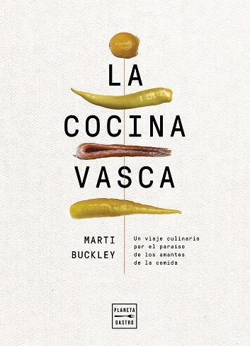 LA COCINA VASCA | 9788408236634 | BUCKLEY, MARTI | Llibreria L'Altell - Llibreria Online de Banyoles | Comprar llibres en català i castellà online - Llibreria de Girona