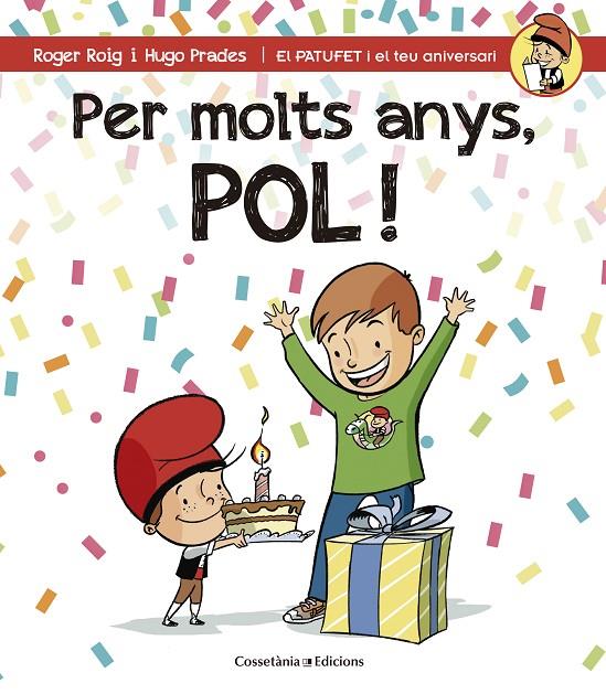 PER MOLTS ANYS, POL! | 9788490344224 | ROIG CÉSAR, ROGER | Llibreria Online de Banyoles | Comprar llibres en català i castellà online