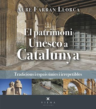 EL PATRIMONI UNESCO A CATALUNYA | 9788419474520 | FARRAN LLORCA, AURE | Llibreria L'Altell - Llibreria Online de Banyoles | Comprar llibres en català i castellà online - Llibreria de Girona