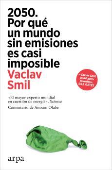 2050. POR QUÉ UN MUNDO SIN EMISIONES ES CASI IMPOSIBLE | 9788410313248 | SMIL, VACLAV | Llibreria L'Altell - Llibreria Online de Banyoles | Comprar llibres en català i castellà online - Llibreria de Girona