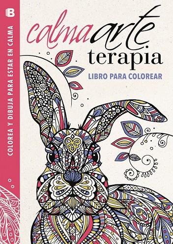 CALMAARTETERAPIA. LIBRO PARA COLOREAR | 9788466657280 | MERRITT/DAVIES/WILDE | Llibreria Online de Banyoles | Comprar llibres en català i castellà online