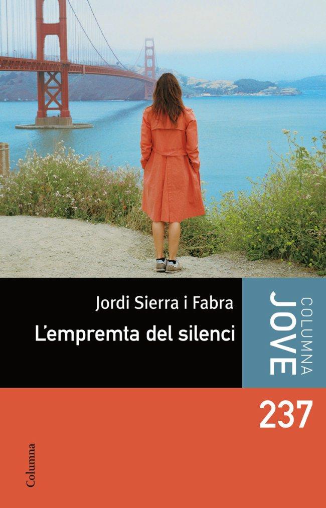 L´EMPREMTA DEL SILENCI CJ | 9788466410083 | SIERRA I FABRA, JORDI | Llibreria Online de Banyoles | Comprar llibres en català i castellà online