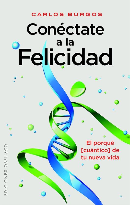 CONÉCTATE A LA FELICIDAD | 9788415968238 | BURGOS SANZ, CARLOS | Llibreria Online de Banyoles | Comprar llibres en català i castellà online