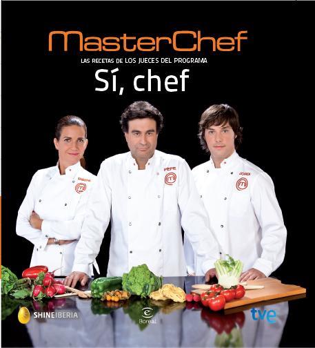 SÍ, CHEF (MASTER CHEF) | 9788467039597 | MASTERCHEF/CR TVE | Llibreria Online de Banyoles | Comprar llibres en català i castellà online