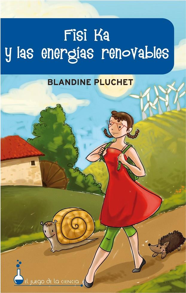 FISI KA Y LAS ENERGÍAS RENOVABLES | 9788497543811 | PLUCHET,BLANDINE | Llibreria L'Altell - Llibreria Online de Banyoles | Comprar llibres en català i castellà online - Llibreria de Girona