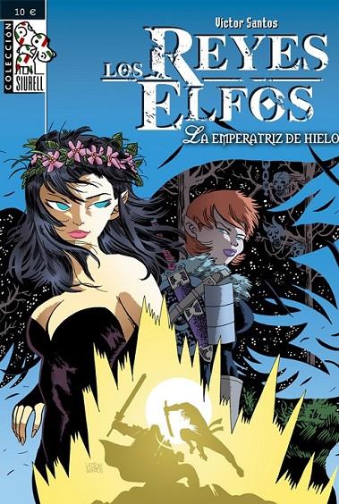 REYES ELFOS, LOS - LA EMPERATRIZ DE HIELO | 9788496706842 | SANTOS, VICTOR | Llibreria L'Altell - Llibreria Online de Banyoles | Comprar llibres en català i castellà online - Llibreria de Girona