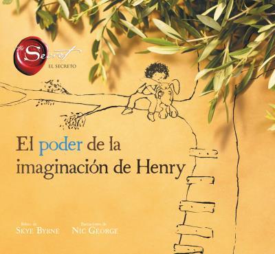 PODER DE LA IMAGINACIÓN DE HENRY, EL | 9788416773008 | BYRNE, SKYE/GEORGE, NIC | Llibreria Online de Banyoles | Comprar llibres en català i castellà online