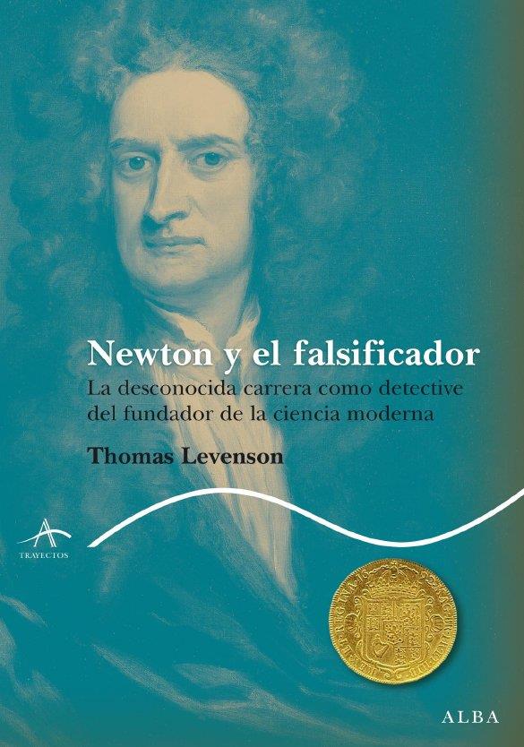 NEWTON Y EL FALSIFICADOR | 9788484286479 | LEVERSON,THOMAS | Llibreria L'Altell - Llibreria Online de Banyoles | Comprar llibres en català i castellà online - Llibreria de Girona