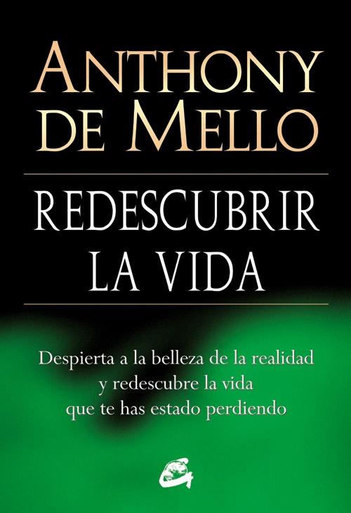 REDESCUBRIR LA VIDA | 9788484454618 | DE MELLO ANTHONY | Llibreria L'Altell - Llibreria Online de Banyoles | Comprar llibres en català i castellà online - Llibreria de Girona