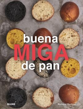 BUENA MIGA DE PAN | 9788417757366 | BERTINET, RICHARD | Llibreria L'Altell - Llibreria Online de Banyoles | Comprar llibres en català i castellà online - Llibreria de Girona