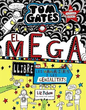 TOM GATES: EL MEGALLIBRE DE LES MANUALITATS I LES GENIALITATS | 9788499063645 | PICHON, LIZ | Llibreria L'Altell - Llibreria Online de Banyoles | Comprar llibres en català i castellà online - Llibreria de Girona