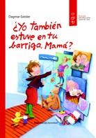 ¿YO TAMBIÉN ESTUVE EN TU BARRIGA, MAMÁ? | 9788426141309 | PROFAMILIA | Llibreria L'Altell - Llibreria Online de Banyoles | Comprar llibres en català i castellà online - Llibreria de Girona