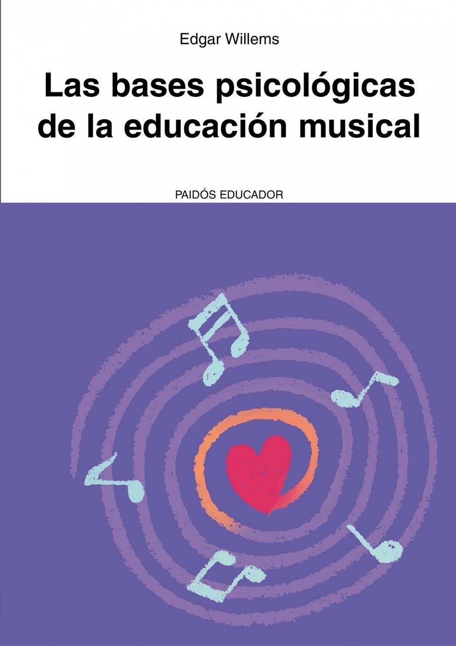 BASES PSICOLÓGICAS DE LA EDUCACIÓN MUSICAL, LAS | 9788449326080 | WILLEMS, EDGAR | Llibreria Online de Banyoles | Comprar llibres en català i castellà online