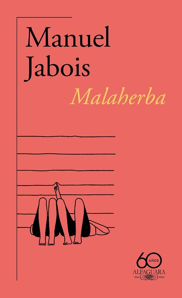 MALAHERBA (60.º ANIVERSARIO DE ALFAGUARA) | 9788420478807 | JABOIS, MANUEL | Llibreria Online de Banyoles | Comprar llibres en català i castellà online