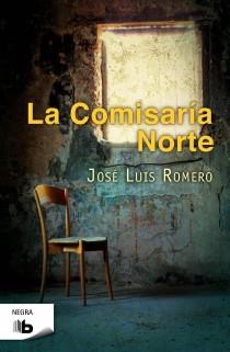 COMISARÍA DEL NORTE, LA | 9788498726848 | ROMERO JORDÁN, JOSÉ LUÍS | Llibreria Online de Banyoles | Comprar llibres en català i castellà online