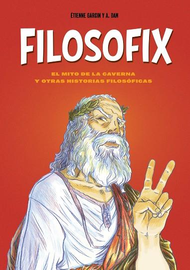 FILOSOFIX | 9788419875969 | GARCIN, ÉTIENNE/DAN, A. | Llibreria Online de Banyoles | Comprar llibres en català i castellà online