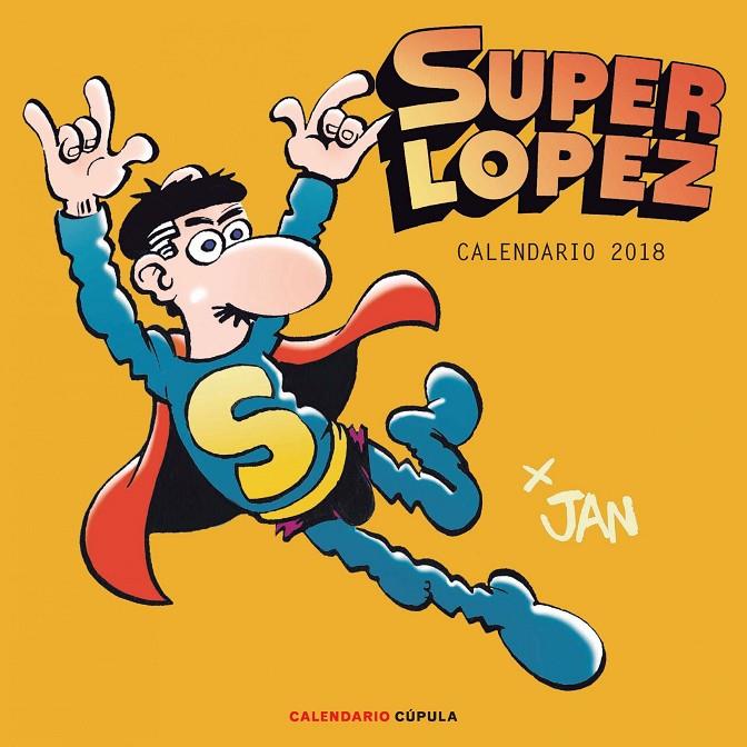 CALENDARI SUPERLÓPEZ 2018 | 9788448023416 | JAN | Llibreria Online de Banyoles | Comprar llibres en català i castellà online