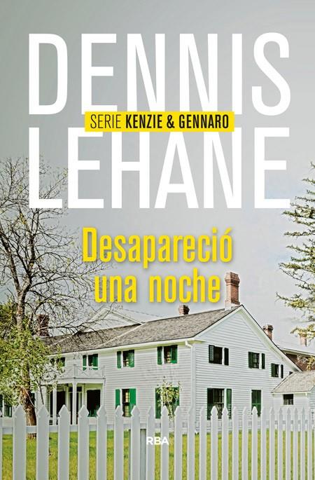 DESAPARECIÓ UNA NOCHE | 9788490564004 | LEHANE , DENNIS | Llibreria Online de Banyoles | Comprar llibres en català i castellà online