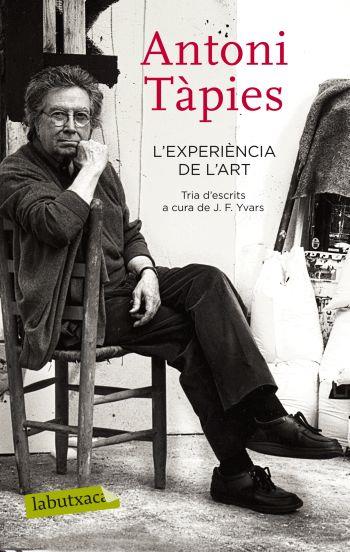 EXPERIÈNCIA DE L'ART, L' | 9788499301587 | TÀPIES, ANTONI | Llibreria Online de Banyoles | Comprar llibres en català i castellà online