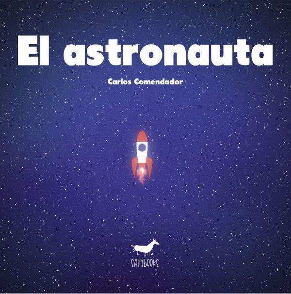 ASTRONAUTA, EL | 9788494338168 | COMENDADOR, CARLOS | Llibreria Online de Banyoles | Comprar llibres en català i castellà online