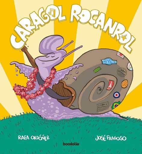 CARAGOL ROCANROL | 9788412815481 | RAFA ORDÓÑEZ Y JOSÉ FRAGOSO | Llibreria Online de Banyoles | Comprar llibres en català i castellà online