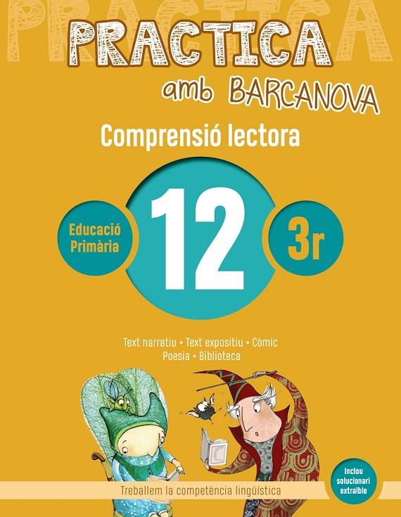 PRACTICA AMB BARCANOVA 12. COMPRENSIÓ LECTORA  | 9788448948559 | CAMPS, MONTSERRAT/MONTAÑOLA, ROSER | Llibreria Online de Banyoles | Comprar llibres en català i castellà online