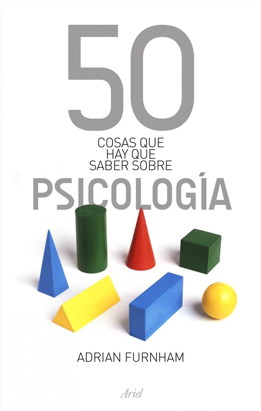 50 COSAS QUE HAY UE SABER SOBRE PSICOLOGÍA | 9788434469075 | FURNHAM,ADRIAN | Llibreria L'Altell - Llibreria Online de Banyoles | Comprar llibres en català i castellà online - Llibreria de Girona