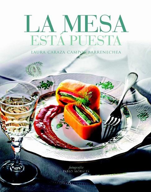 MESA ESTÁ PUESTA, LA | 9788415832591 | CARAZA CAMPOS BARRENECHEA, LAURA | Llibreria Online de Banyoles | Comprar llibres en català i castellà online