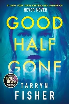 GOOD HALF GONE | 9780008665265 | FISHER, TARRYN | Llibreria L'Altell - Llibreria Online de Banyoles | Comprar llibres en català i castellà online - Llibreria de Girona