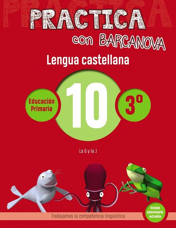 PRACTICA CON BARCANOVA. LENGUA CASTELLANA 10 | 9788448945350 | CAMPS, MONTSE/SERRA, LLUÏSA | Llibreria Online de Banyoles | Comprar llibres en català i castellà online