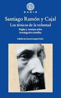 LOS TÓNICOS DE LA VOLUNTAD.  REGLAS Y CONSEJOS SOBRE INVESTIGACIÓN CIENTÍFICA | 9788494945052 | RAMÓN Y CAJAL, SANTIAGO | Llibreria Online de Banyoles | Comprar llibres en català i castellà online