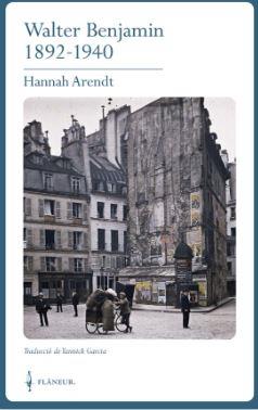 WALTER BENJAMIN 1892-1940 | 9788409609697 | ARENDT, HANNAH | Llibreria Online de Banyoles | Comprar llibres en català i castellà online