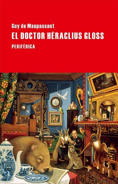 EL DOCTOR HÉRACLIUS GLOSS | 9788416291090 | DE MAUPASSANT, GUY | Llibreria Online de Banyoles | Comprar llibres en català i castellà online