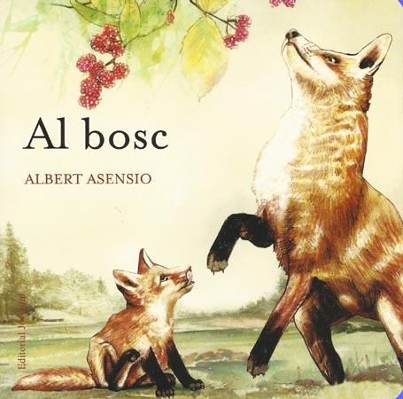 AL BOSC | 9788426138651 | ASENSIO, ALBERT | Llibreria Online de Banyoles | Comprar llibres en català i castellà online