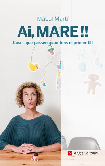 AI MARE -COSES QUE PASSEN QUAN | 9788492758135 | MARTÍ, MÀBEL | Llibreria Online de Banyoles | Comprar llibres en català i castellà online