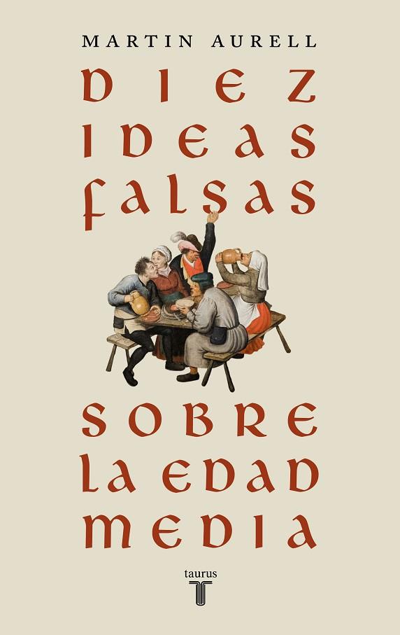 DIEZ IDEAS FALSAS SOBRE LA EDAD MEDIA | 9788430626939 | AURELL, MARTIN | Llibreria Online de Banyoles | Comprar llibres en català i castellà online