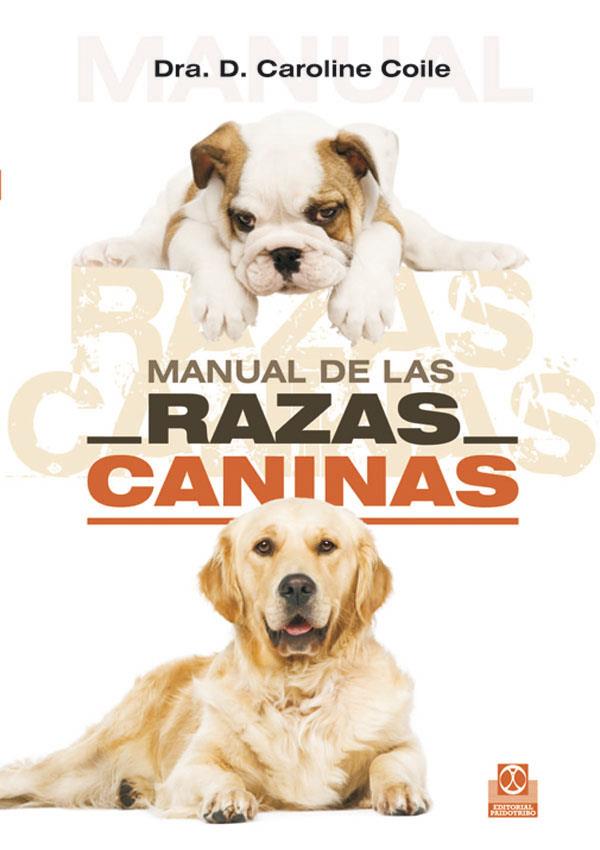 MANUAL DE RAZAS CANINAS | 9788480198189 | COILE, CAROLINE | Llibreria Online de Banyoles | Comprar llibres en català i castellà online