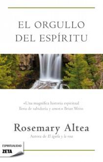 ORGULLO DEL ESPÍRITU, EL | 9788498725605 | ALTEA, ROSEMARY | Llibreria L'Altell - Llibreria Online de Banyoles | Comprar llibres en català i castellà online - Llibreria de Girona