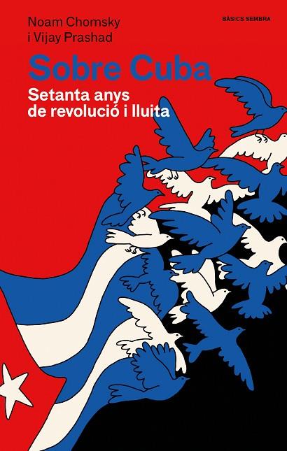 SOBRE CUBA | 9788410198180 | CHOMSKY, NOAM/PRASHAD, VIJAY | Llibreria Online de Banyoles | Comprar llibres en català i castellà online