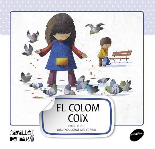 COLOM COIX, EL | 9788415095514 | LLUCH GIRBÉS, ENRIC | Llibreria Online de Banyoles | Comprar llibres en català i castellà online