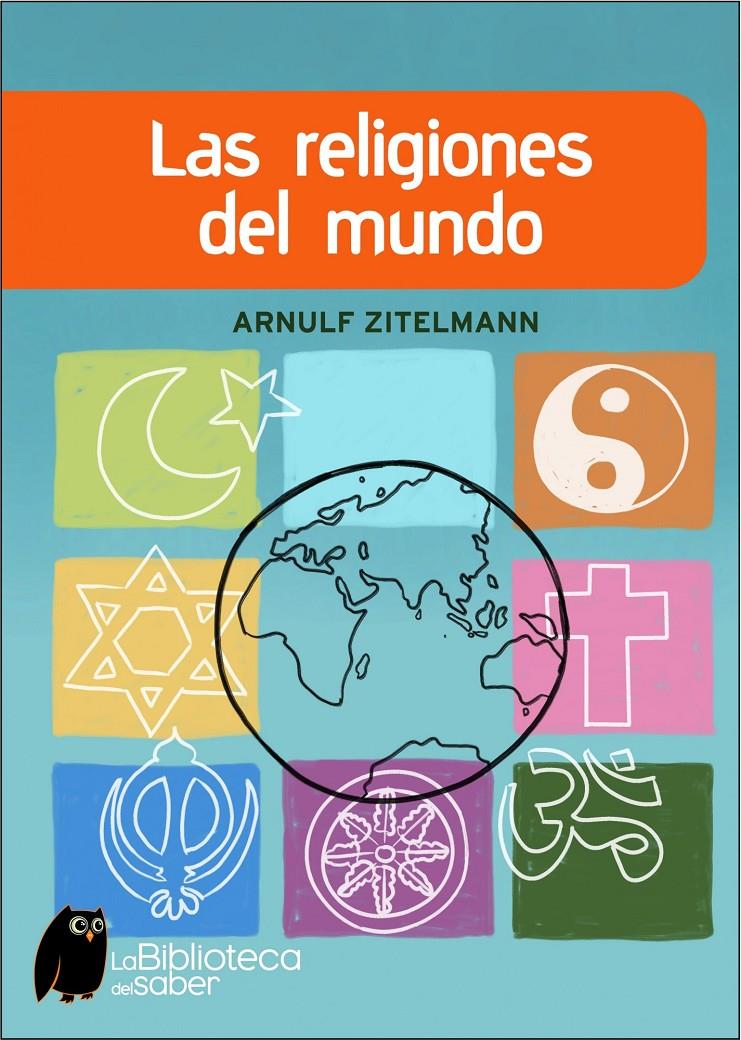 LAS RELIGIONES DEL MUNDO | 9788497543415 | ZITELMANN, ARNULF | Llibreria Online de Banyoles | Comprar llibres en català i castellà online