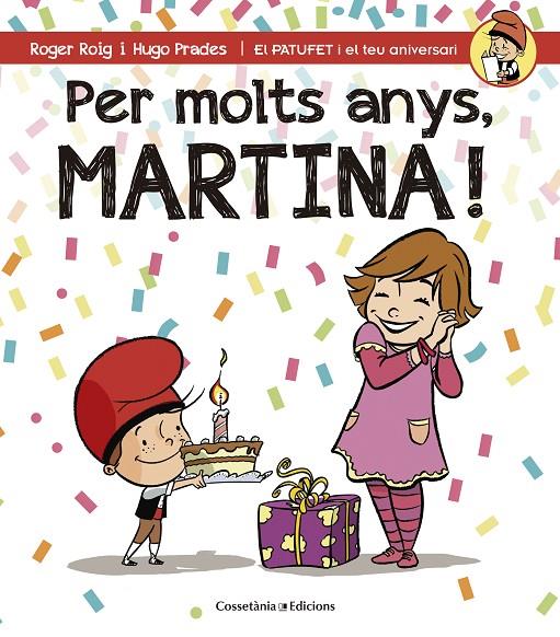 PER MOLTS ANYS, MARTINA! | 9788490343944 | ROIG CÉSAR, ROGER | Llibreria Online de Banyoles | Comprar llibres en català i castellà online