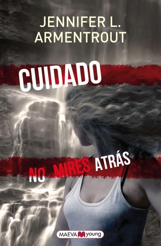 CUIDADO. NO MIRES ATRÁS | 9788415893288 | ARMENTROUT, JENNIFER L. | Llibreria Online de Banyoles | Comprar llibres en català i castellà online