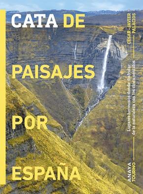 CATA DE PAISAJES POR ESPAÑA | 9788491588429 | PALACIOS PALOMAR, CÉSAR JAVIER | Llibreria Online de Banyoles | Comprar llibres en català i castellà online