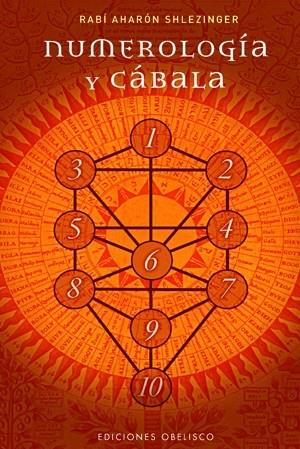 NUMEROLOGIA Y CABALA | 9788497774796 | AHARON SHLEZINGER,RABI | Llibreria Online de Banyoles | Comprar llibres en català i castellà online