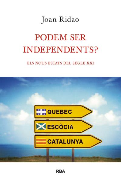 PODEM SER INDEPENDENTS? | 9788490064603 | RIDAO, JOAN | Llibreria L'Altell - Llibreria Online de Banyoles | Comprar llibres en català i castellà online - Llibreria de Girona