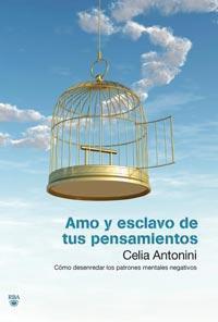 AMO Y ESCLAVO DE TUS PENSAMIENTOS | 9788492981342 | ANTONINI, CELIA | Llibreria Online de Banyoles | Comprar llibres en català i castellà online