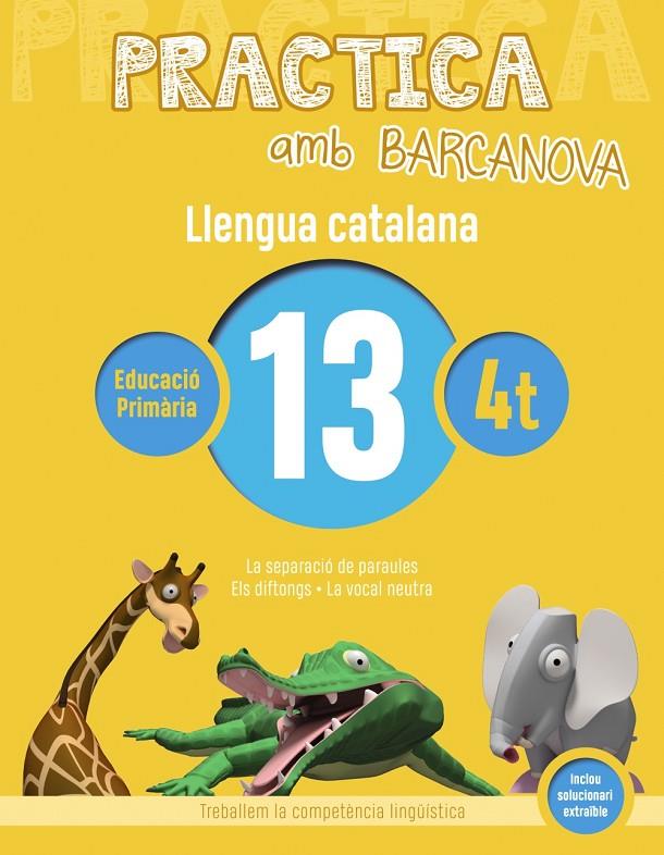 PRACTICA AMB BARCANOVA. LLENGUA CATALANA 13 | 9788448945145 | Llibreria Online de Banyoles | Comprar llibres en català i castellà online