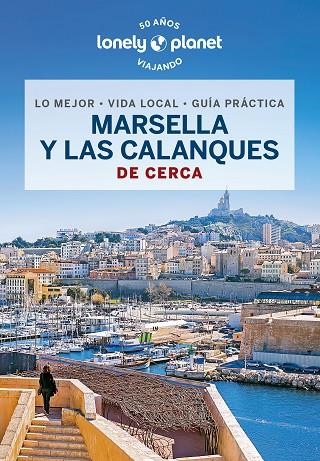 MARSELLA Y LAS CALANQUES DE CERCA 1 | 9788408276050 | RANCOULE, AMANDINE | Llibreria Online de Banyoles | Comprar llibres en català i castellà online