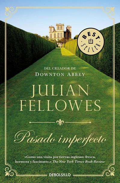 PASADO IMPERFECTO | 9788466340670 | JULIAN FELLOWES | Llibreria Online de Banyoles | Comprar llibres en català i castellà online